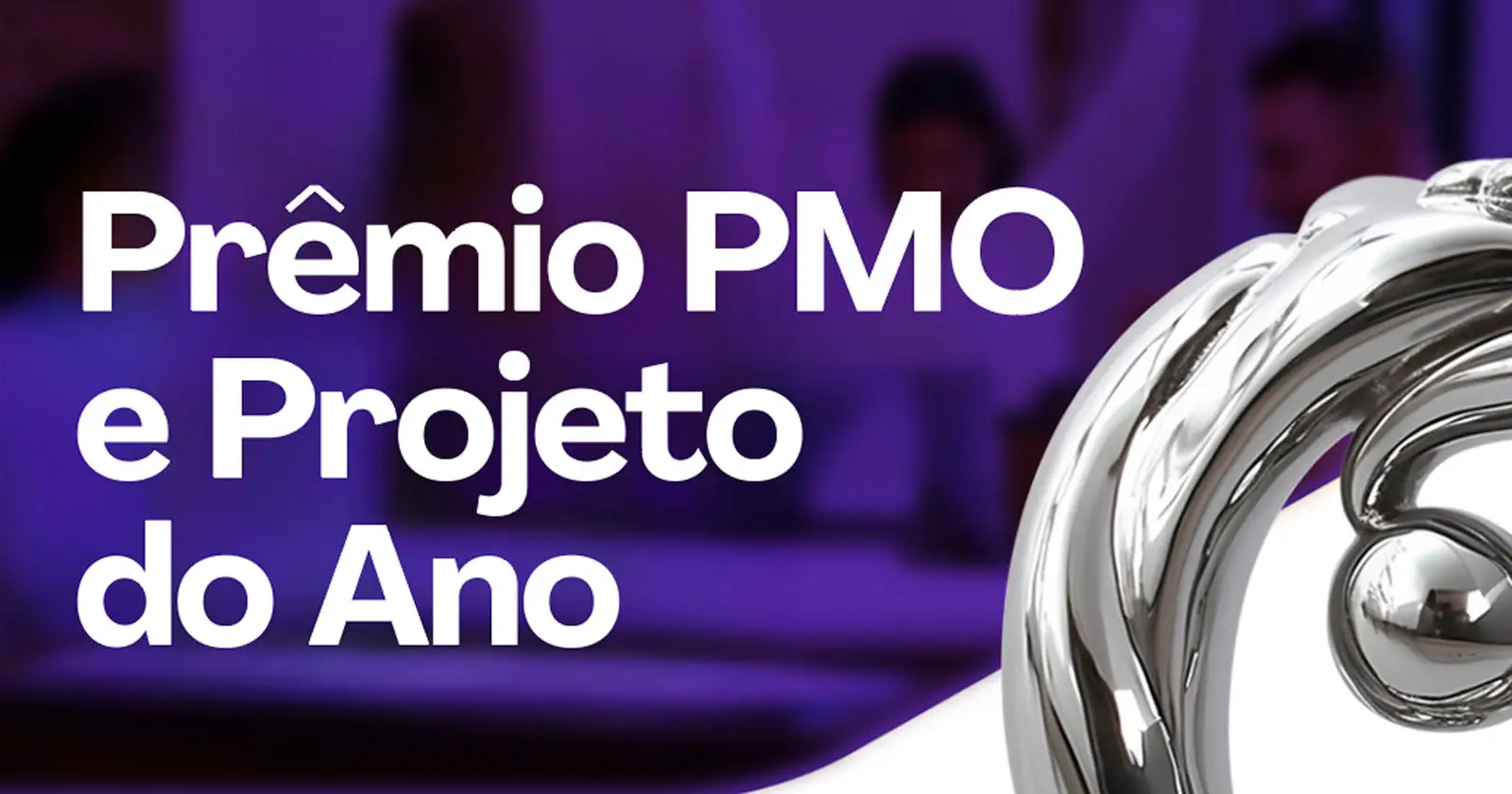 Você está visualizando atualmente Prêmio PMO e Projeto do Ano – Inscrições Prorrogadas até 28/09/2024