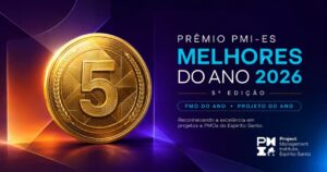 Leia mais sobre o artigo PMO e Projeto do Ano – Inscrições Abertas até 31/08/2026